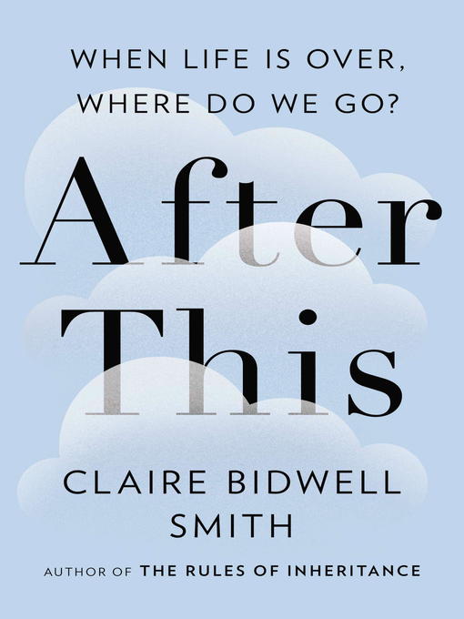 Title details for After This by Claire Bidwell Smith - Available